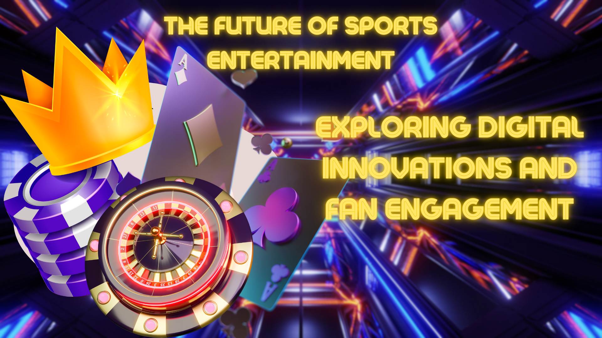 The Future of Sports Entertainment