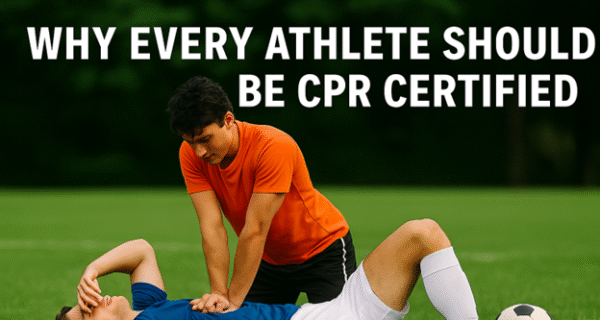 Why Every Athlete Should Be CPR Certified