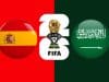 How to Watch Spain vs Saudi Arabia: Date, Time, Squads Spain vs Saudi Arabia