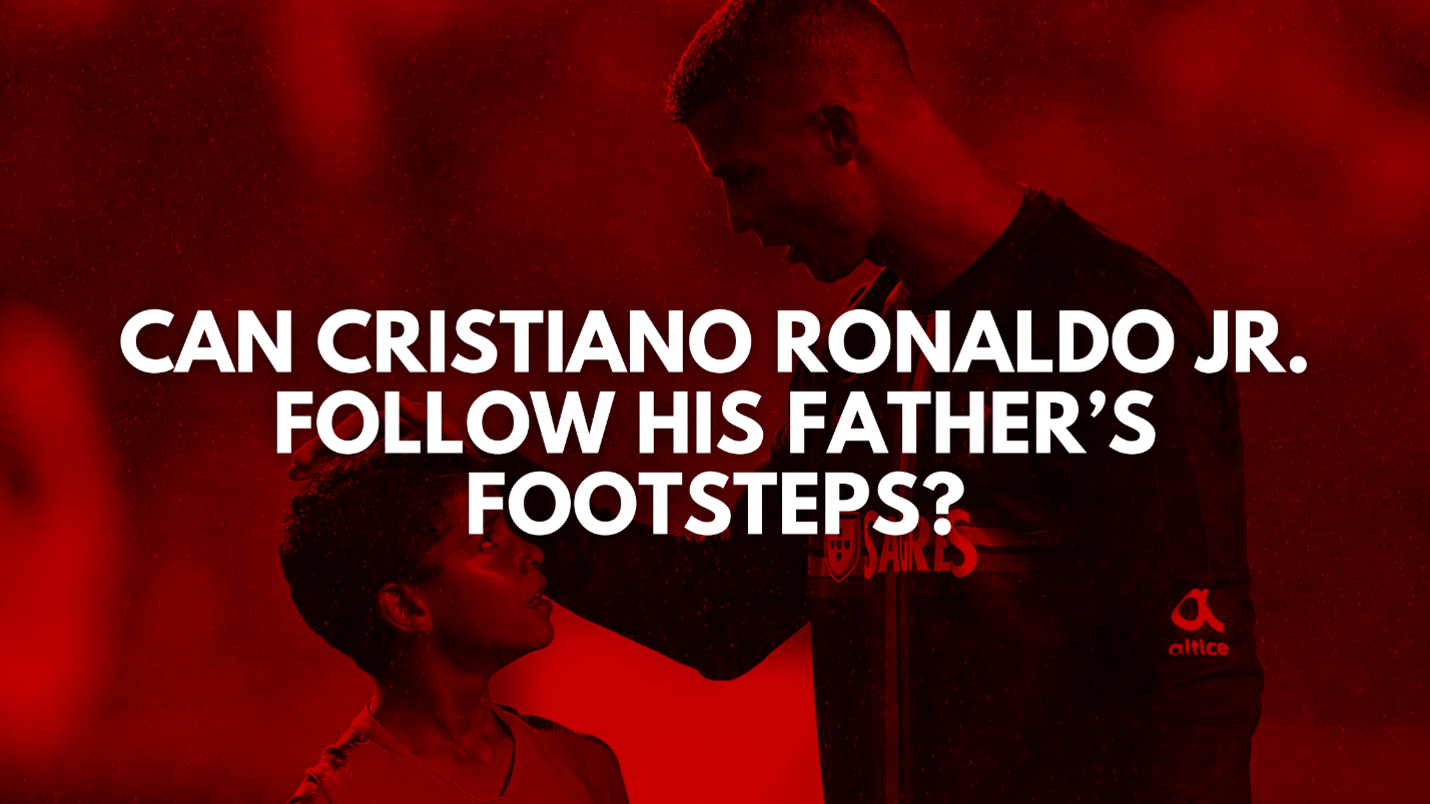 Can Cristiano Ronaldo Jr. Follow His Father’s Footsteps in Portuguese Football?